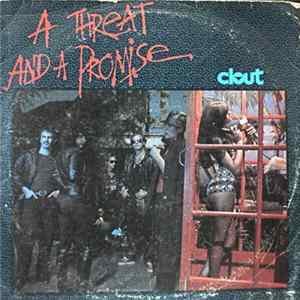 Clout - A Threat And A Promise FLAC album