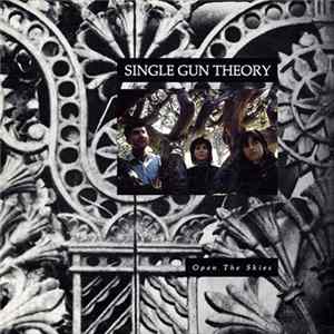 Single Gun Theory - Open The Skies FLAC album