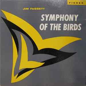 Jim Fassett - Symphony Of The Birds FLAC album