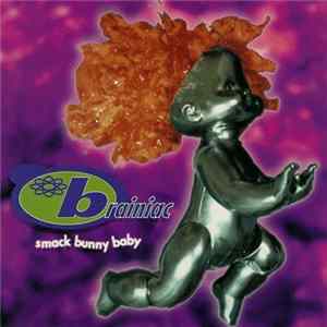 Brainiac - Smack Bunny Baby FLAC album