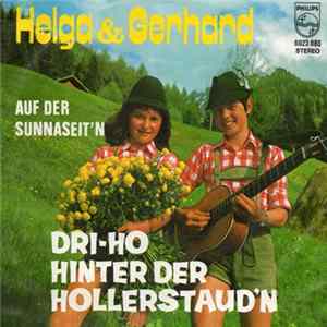 Helga & Gerhard - Dri-Ho Hinter Der Hollerstaud'n FLAC album