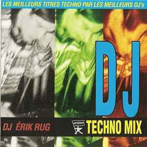 DJ Erik Rug - DJ Techno Mix FLAC album