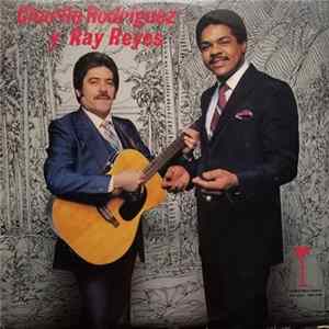 Charlie Rodriguez Y Ray Reyes - Charlie Rodriguez Y Ray Reyes FLAC album