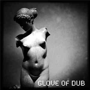 Glove Of Bones - Glove Of Dub FLAC album