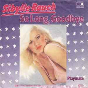 Sibylle Rauch - So Long, Goodbye / Playmate FLAC album