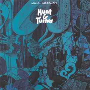 Hunt & Turner - Magic Landscape FLAC album