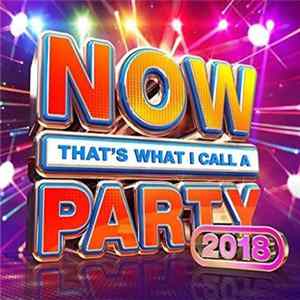Various - Now That's What I Call A Party 2018 FLAC album