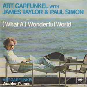 Art Garfunkel With James Taylor & Paul Simon - (What A) Wonderful World FLAC album