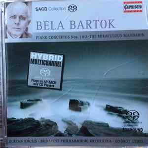 Bela Bartok - Piano Concertos Nos. 1 & 2 · The Miraculous Mandarin FLAC album