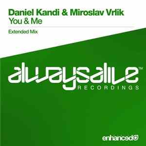 Daniel Kandi & Miroslav Vrlik - You & Me FLAC album