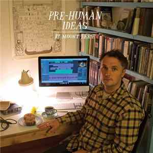 Mount Eerie - Pre-Human Ideas FLAC album