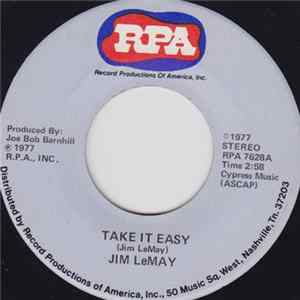 Jim LeMay - Take It Easy / Sing Me A Love Song, Where Nobody Cries FLAC album