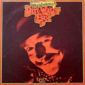 Mike Whellans - Dirt Water Fox FLAC album