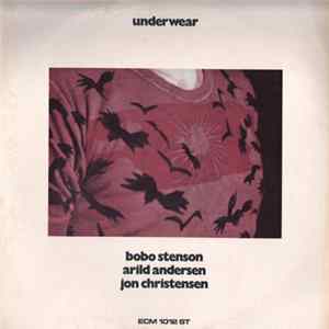 Bobo Stenson / Arild Andersen / Jon Christensen - Underwear FLAC album