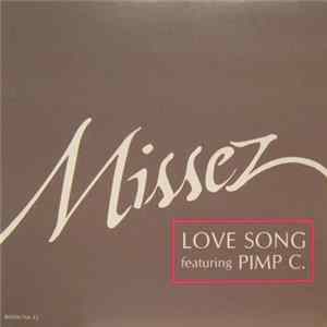 Missez featuring Pimp C. - Love Song FLAC album