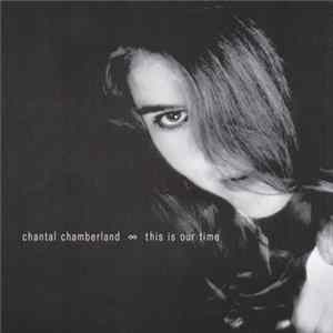 Chantal Chamberland - This Is Our Time FLAC album