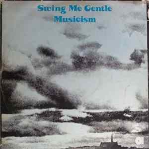 Various - Musicism - Swing Me Gentle FLAC album