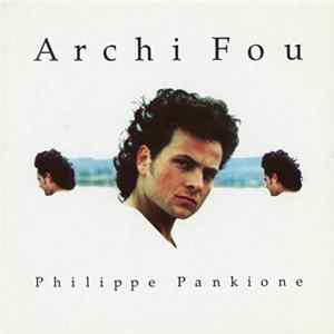 Philippe Pankione - Archi Fou FLAC album
