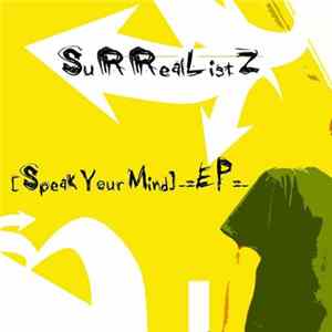SurRealListZ - Speak Your Mind EP FLAC album
