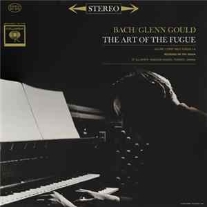 Bach / Glenn Gould - The Art Of The Fugue, Volume 1 (First Half) Fugues 1-9 FLAC album