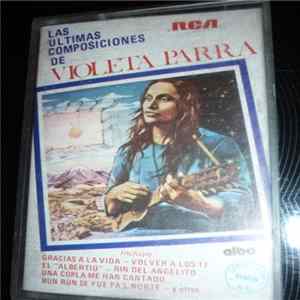 Violeta Parra - Las Ultimas Composiciones De Violeta Parra FLAC album