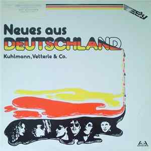 Kuhlmann, Vetterle & Co. - Neues aus Deutschland FLAC album