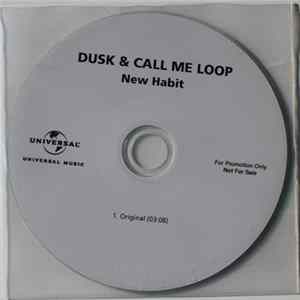 Dusk & Call Me Loop - New Habit FLAC album