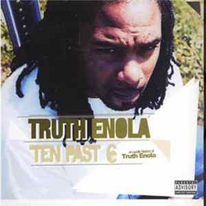 Truth Enola - Ten Past 6 FLAC album