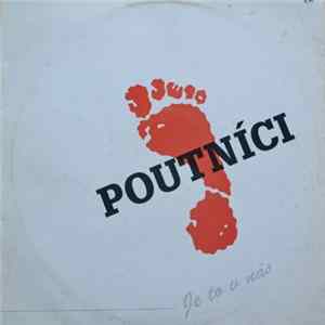 Poutníci - Je To V Nás FLAC album