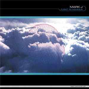 Mark J - Flight 19 / Aqueous FLAC album