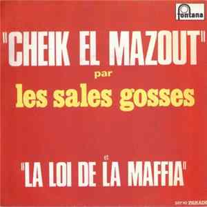 Les Sales Gosses - Cheik El Mazout FLAC album
