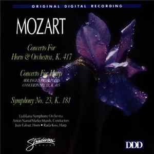 Wolfgang Amadeus Mozart - Horn Concerto, K417; Harp Concerto, K415; Symphony No. 23 FLAC album
