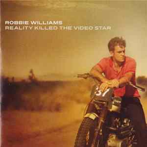 Robbie Williams - Reality Killed The Video Star FLAC album
