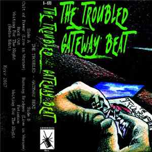 The Troubled - Gateway Beat FLAC album
