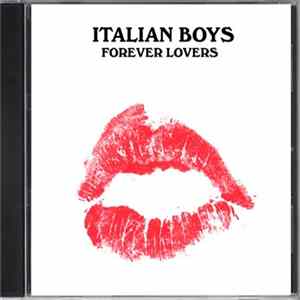Italian Boys - Forever Lovers FLAC album