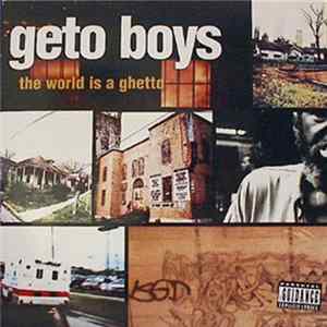 Geto Boys - The World Is A Ghetto FLAC album