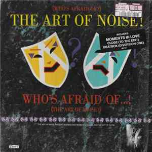 The Art Of Noise - (Who's Afraid Of?) The Art Of Noise FLAC album