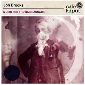 Jon Brooks - Music For Thomas Carnacki FLAC album