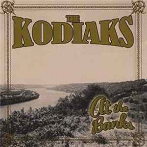 The Kodiaks - At The Banks FLAC album
