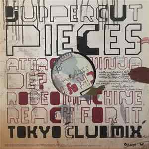 DJ Uppercut - Pieces Tokyo Club Mix FLAC album