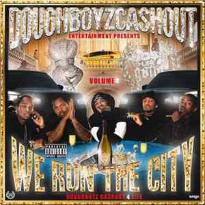 Doughboyz Cashout - We Run The City Volume 4 FLAC album