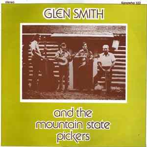 Glen Smith and the Mountain State Pickers - Glen Smith And The Mountain State Pickers FLAC album