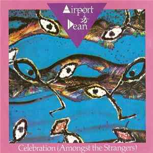 Airport & Dean - Celebration FLAC album