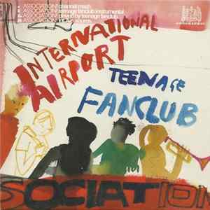 International Airport / Teenage Fanclub - Association! FLAC album