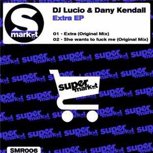 DJ Lucio & Dany Kendall - Extra EP FLAC album