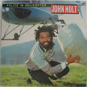 John Holt - Police In Helicopter FLAC album