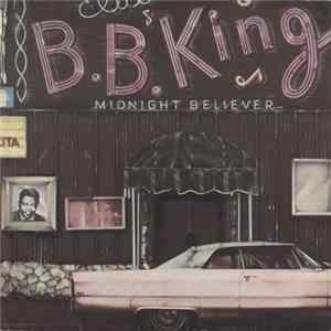 B.B. King - Midnight Believer FLAC album