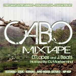 D. Lopes & J. Beats Hosted By DJ Mastermind - CABO Mixtape FLAC album
