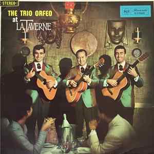 The Trio Orfeo - The Trio Orfeo At La Taverne FLAC album
