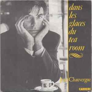 Jean Chauvergne - Dans Les Glaces Du Tea Room FLAC album